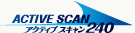 ACTIVE SCAN (アクティブスキャン) 240